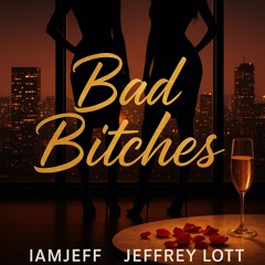 Bad Bitches