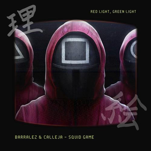 BARRALEZ & CALLEJA - SQUID GAME [FREE DOWNLOAD]