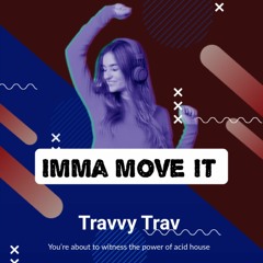 Imma Move It