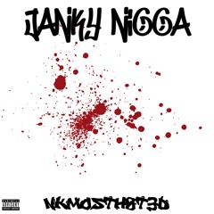 Janky Nigga