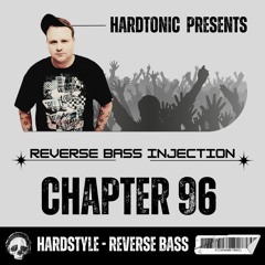 Hardtonic @ Reverse Bass Injection Chapter 96