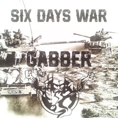 SIX DAYS WAR (GABBER) REMIX / MELVIINOO