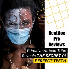 Dentitox Pro Reviews: Everything You Need To Know!