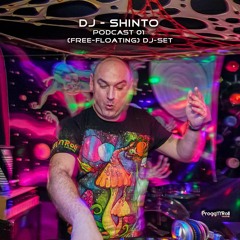 DJ - Shinto - Podcast 01 (Free - Floating) DJ-Set