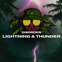 Disorder - Lightning & Thunder