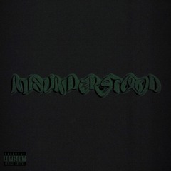 Misunderstood