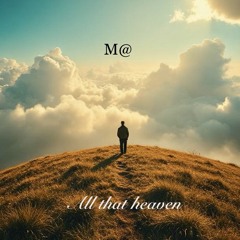 All that heaven