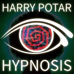 Harry Potar - Hypnosis
