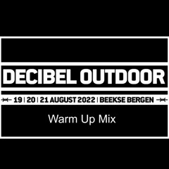Decibel Outdoor Warm Up Mix #2 (Mixed By Unshifted)