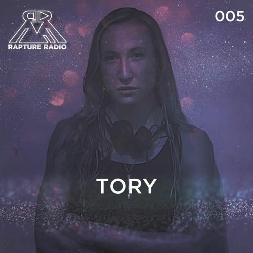 Rapture Radio 005 // TORY