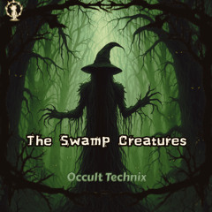 The Swamp Creatures