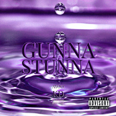 Gunna Stunna - Ayoo Kd x $kinnyPurp