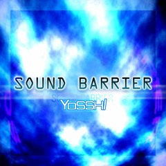SOUND BARRIER(2003→2023リメイク)