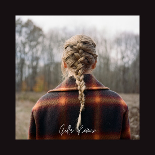 Champagne Problems - Taylor Swift (Gilla Remix)