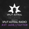 Download Video: Split Astral Radio #27: Jadecutter