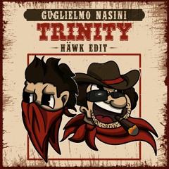 Guglielmo Nasini - Trinity (HÄWK EDIT)[Extended Mix]