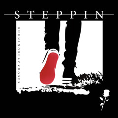 Steppin ft. lou rosco prod.by: dopelord mike