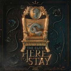 The Elite - Here To Stay