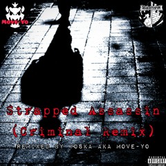 Strapped Assassin (Criminal Remix)
