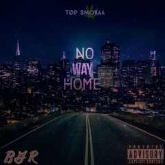 Top $mokaa - No way Home (Explicit)