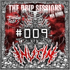 THE DRIP SESSIONS VOL. #009 (INVEIN)