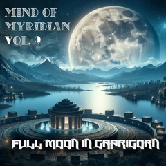 [Liquid DnB] Mind of Myridian Vol. 9: Full Moon in Capricorn