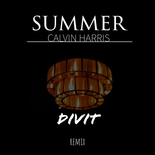 SUMMER (DIVIT Remix)