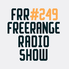 Freerange Records Radioshow No.249 - May 2022 With Matt Masters