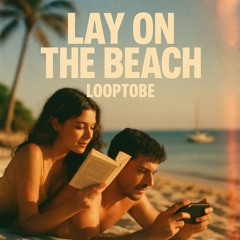 Lay on the beach