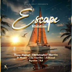 Escape Riddim Mix Busy Signal,Christopher Martin,D Major,NJ,Lia Caribe & More
