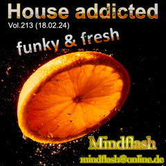 House addicted Vol. 213 (18.02.24)