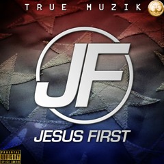 Jesus First
