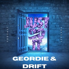 JUST DO IT PODCAST (19) - DJ GEORDIE VS DRIFT 45 MINS EACHWAY🔥🔥🔥
