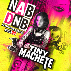 NAB DNB NEST MIX SERIES [TINY MACHETE] - VOL 28