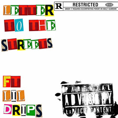 __XSLIZZZ X LILDRIP _LETTER TO THE STREETS_ 2