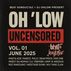 BEAT KONDUCTAZ + DJ OHLOW present OH'LOW UNCENSORED JUNE 2025