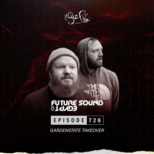 Natura Zielig aangenaam Stream Future Sound of Egypt 726 with Aly & Fila (gardenstate Takeover) by  Aly & Fila | Listen online for free on SoundCloud