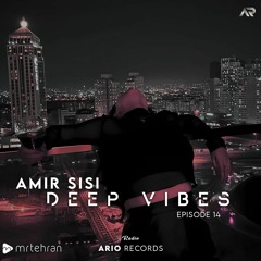 Deep Vibes EP14 "Amir SISI" ArioSession 108