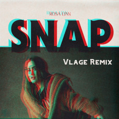 Rosa Linn - Snap (Vlage Remix)