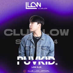 2025 CLUB LOW Mixset 01 : PUVKID