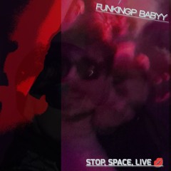 STOP, SPACE, LIVE