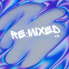 RE:MIXED #3  [Hard Trance set]