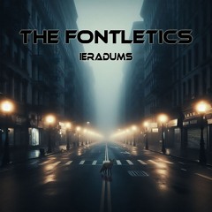 The Fontletics - 009 - Ieradums