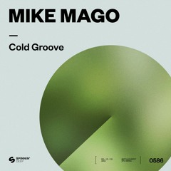 Mike Mago - Cold Groove [OUT NOW]