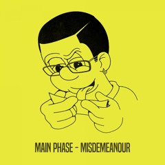 Main Phase - Misdemeanour