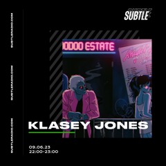 Klasey Jones Show - Subtle Radio - 09/06/2023 (DJ SET)
