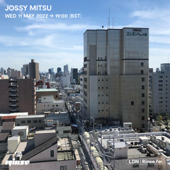 Jossy Mitsu - 11 May 2022