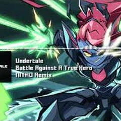 Undertale - "Battle Against A True Hero" NITRO Remix [20K Remaster]