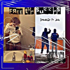 Drewski2x - Free Tha Succas Ft. Jdubb