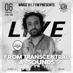 Transcentral 4/06/24 Guest DJ mix A-Sounds